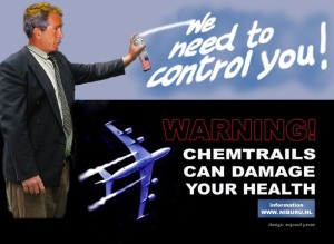 "Nosotros necesitamos controlarte" - "Los chemtrails pueden dañar tu salud"